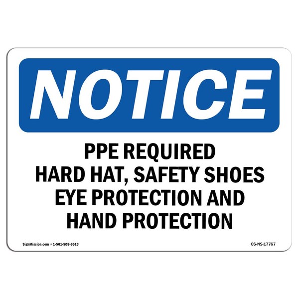 Signmission OSHA Notice Sign, PPE Required Hard Hat Safety Shoes Eye, 10in X 7in Decal, 10" W, 7" H, Landscape OS-NS-D-710-L-17767 - main